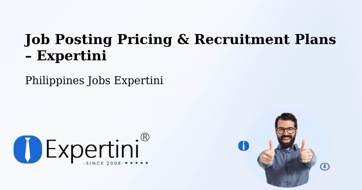 Job Posting Pricing & Recruitment Plans – Linao - Linao, Philippines Jobs Expertini